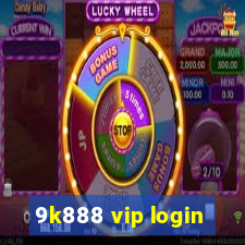 9k888 vip login